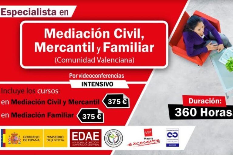 Especialista en  Mediación Civil, Mercantil y Familiar- Comunidad Valenciana.